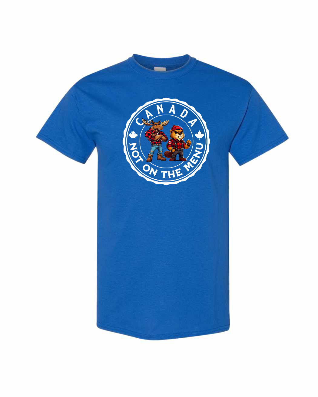 Canada Is Not On The Menu Full Men's Tee - Gildan Canada (sewn Internationally