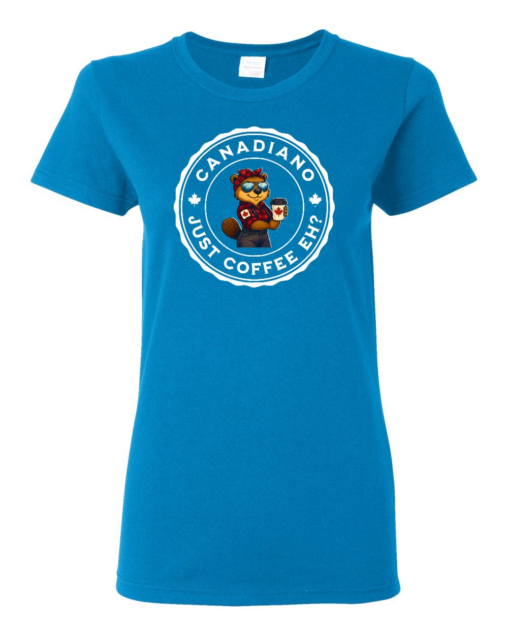 Canadiano Just Coffee EH? Female Beaver  Women's Tee - Gildan Canada (sewn Internationally)