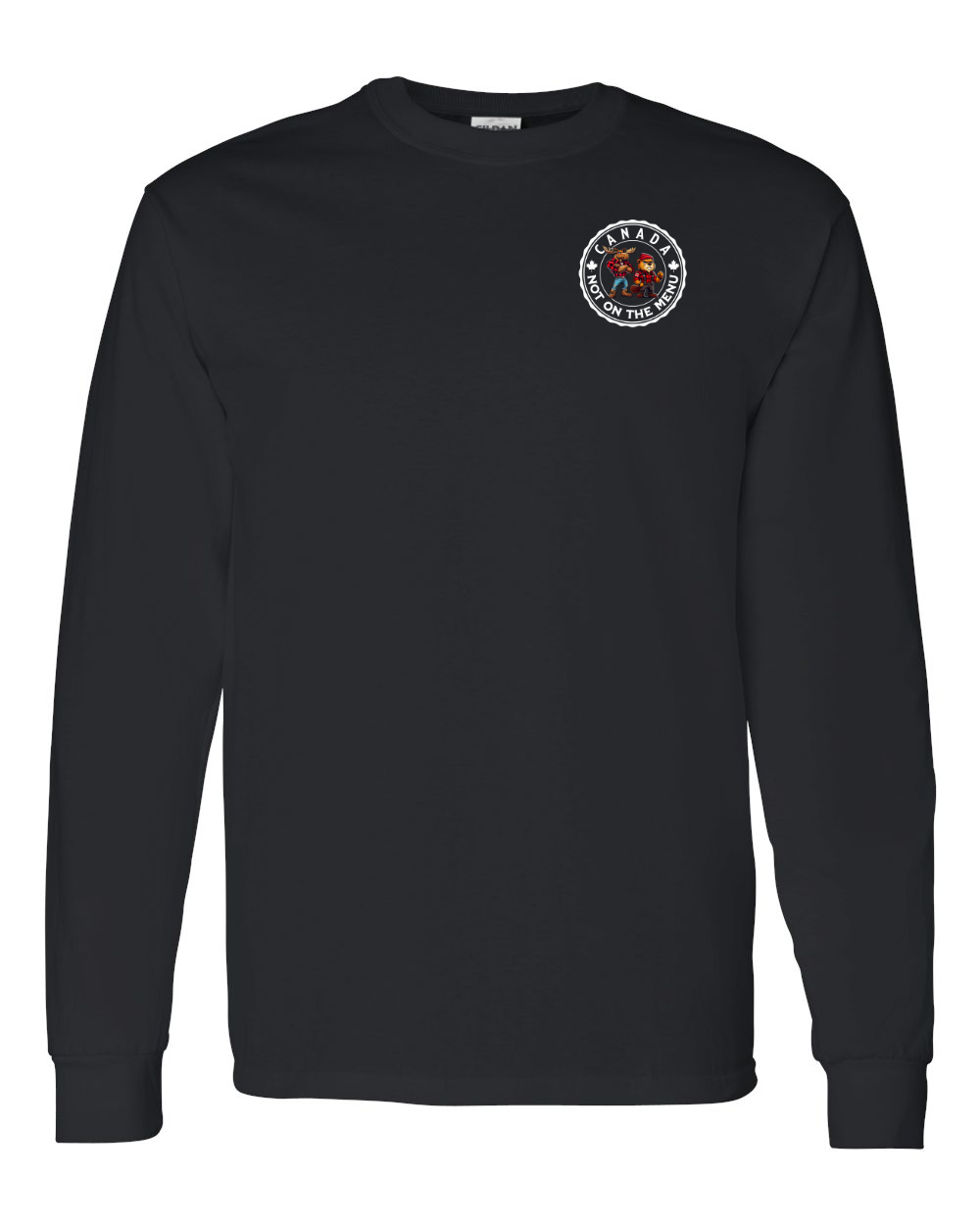 Canada Is Not On The Menu Left Chest  Long Sleeve Tee ) - Unisex