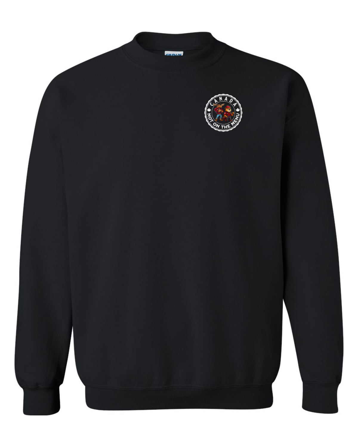 Canada Not On The Menu Left Chest And Back  Crewneck - Unisex