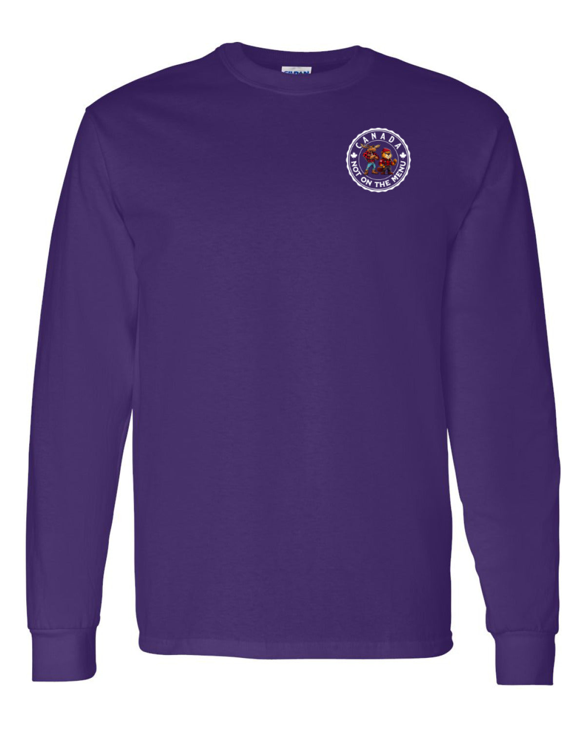 Canada Is Not On The Menu Left Chest and Back  Long Sleeve Tee ) - Unisex