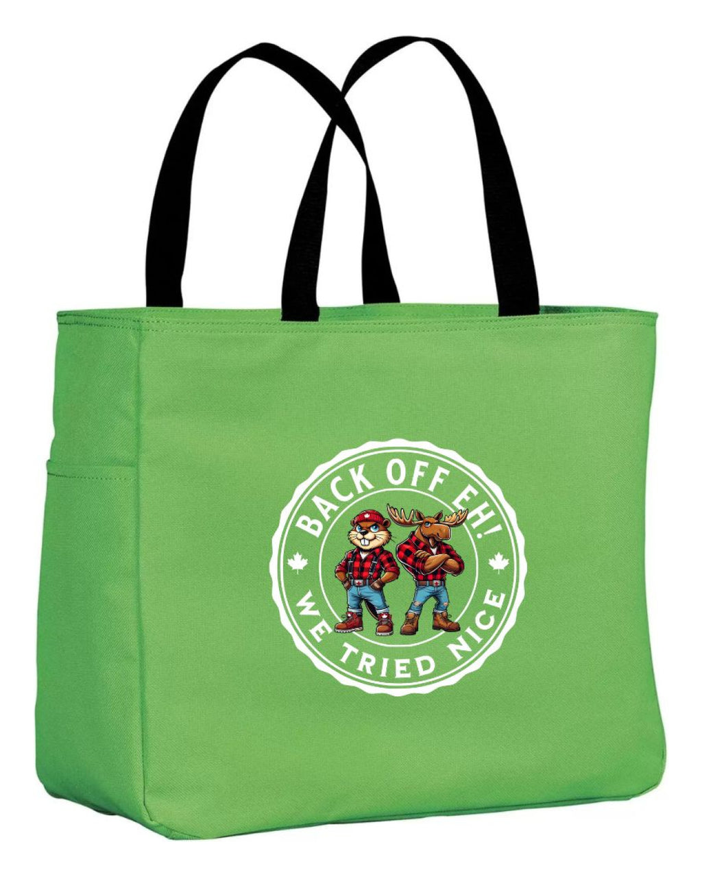 Back off Eh! We tried nice Tote Bag