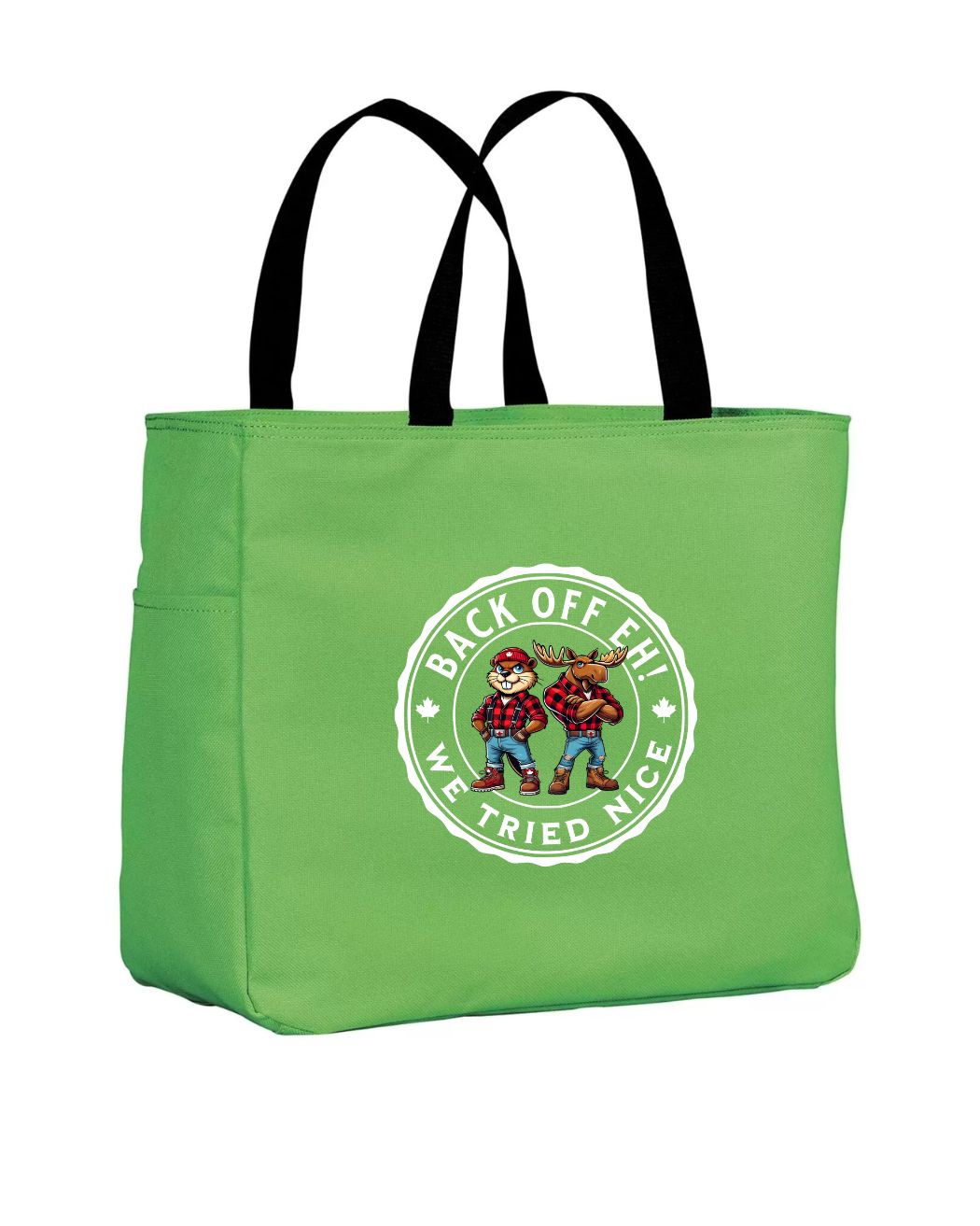 Back off Eh! We tried nice Tote Bag