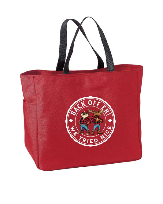 Back off Eh! We tried nice Tote Bag