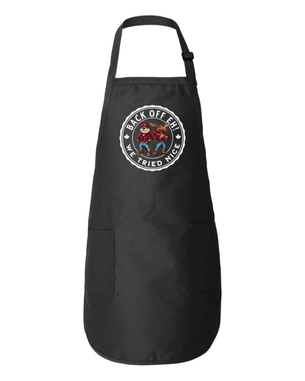 Back Off We Tried Nice Apron