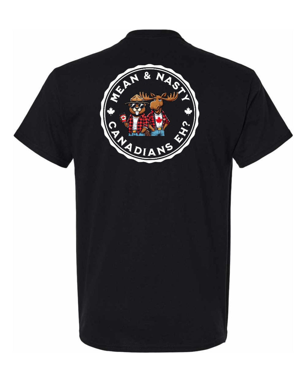 Mean And Nasty Canadiens Eh! Left Chest and Back Men's Tee