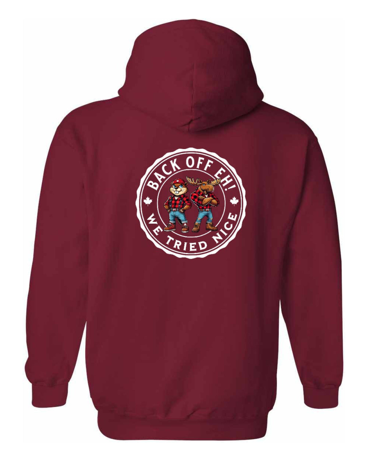 Back off  Eh ! We Tried Nice Left Chest and Back Pullover - Unisex