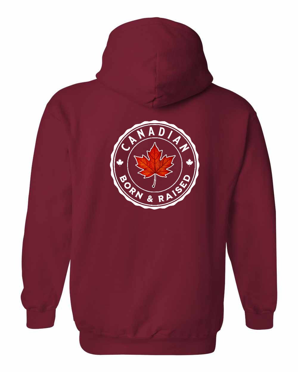 Canadian Born & Rasied Left Chest and Back Pullover - Gildan Canada (sewn Internationally)