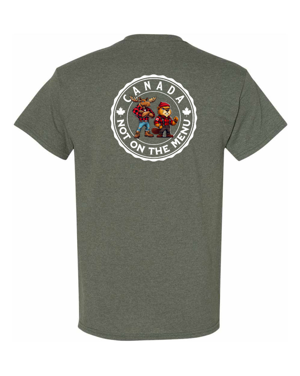 Canada Is Not On The Menu Left Chest and Back Men's Tee