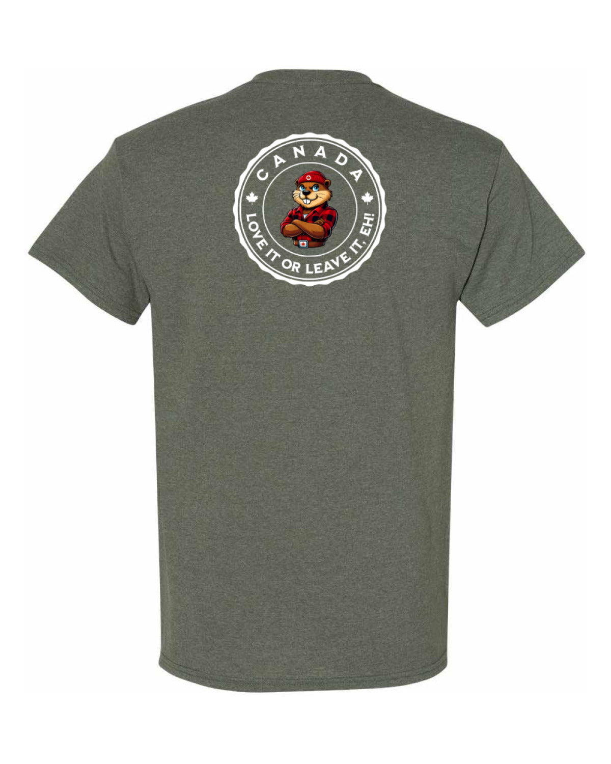 Canada Love it or Leave it eh!  Left Chest and Back Men's Tee