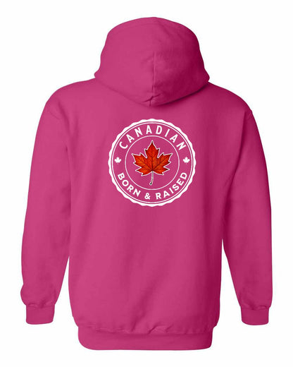 Canadian Born & Rasied Left Chest and Back Pullover - Gildan Canada (sewn Internationally)