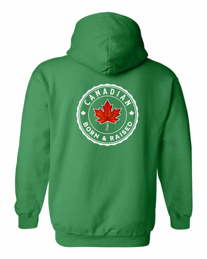 Canadian Born & Rasied Left Chest and Back Pullover - Gildan Canada (sewn Internationally)