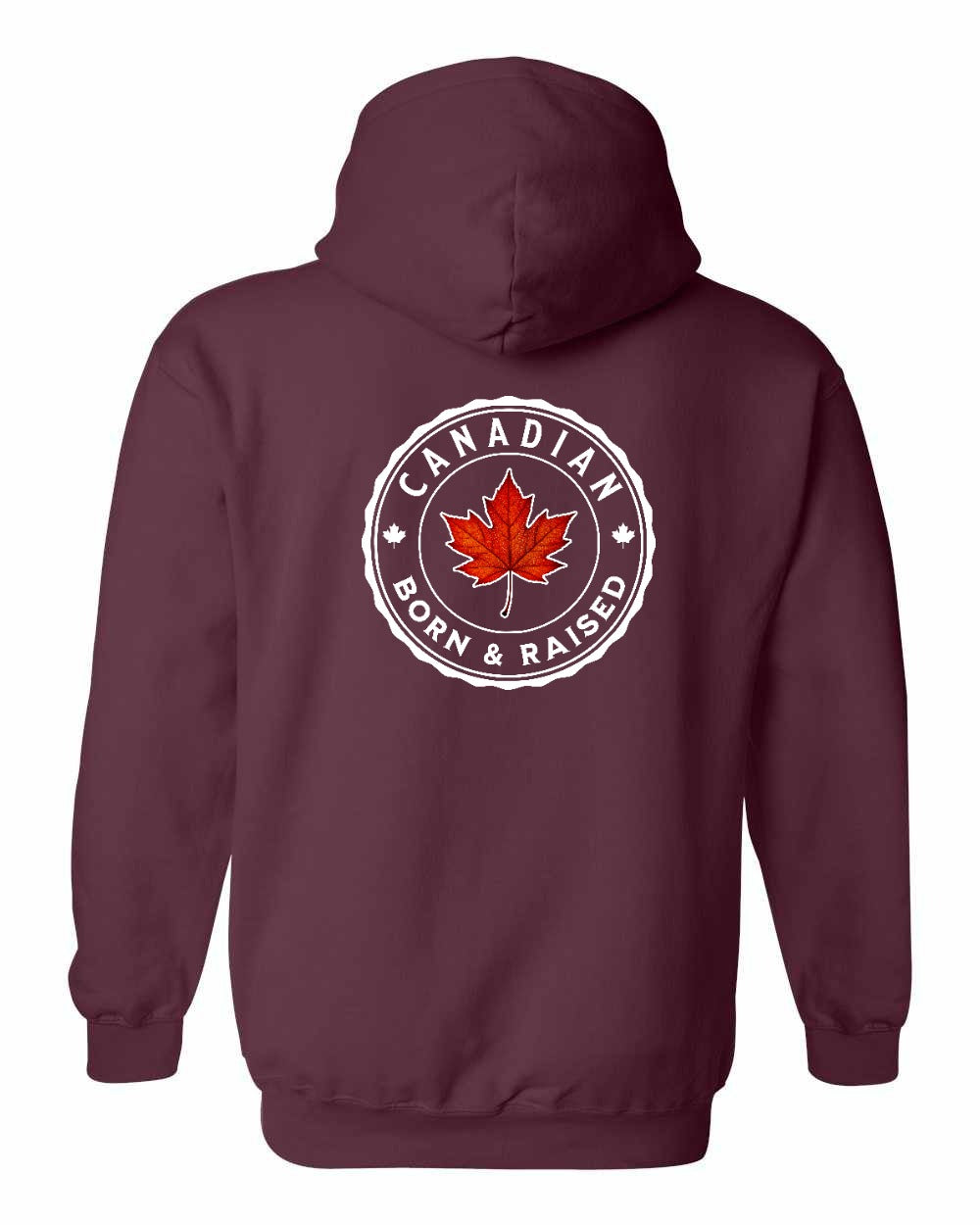 Canadian Born & Rasied Left Chest and Back Pullover - Gildan Canada (sewn Internationally)
