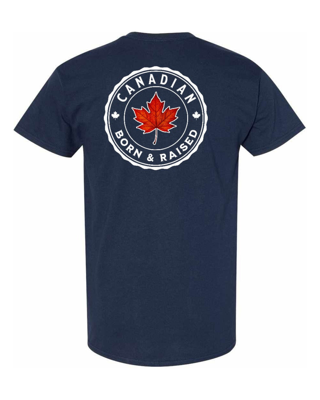 Canadian Born And Raised Left Chest & Back  Men's Tee