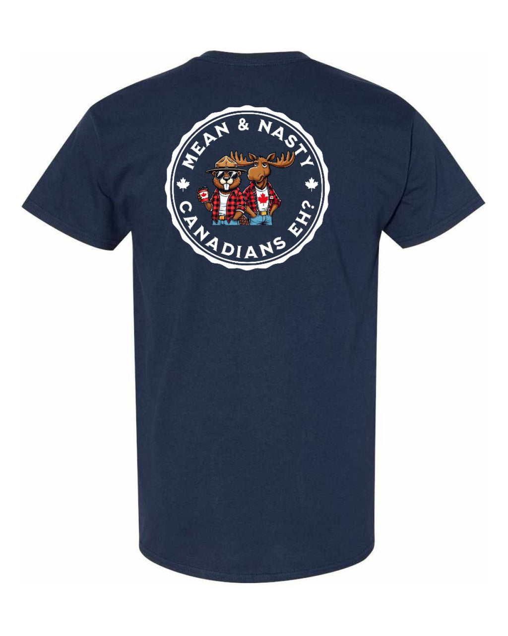 Mean And Nasty Canadiens Eh! Left Chest and Back Men's Tee