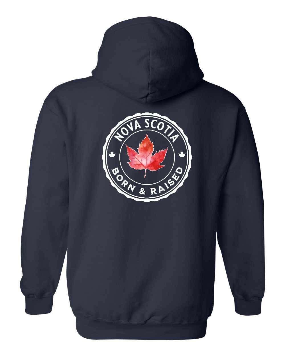Born and Rasied Nova Scotia Left Chest and Back Pullover - Gildan Canada (sewn Internationally)