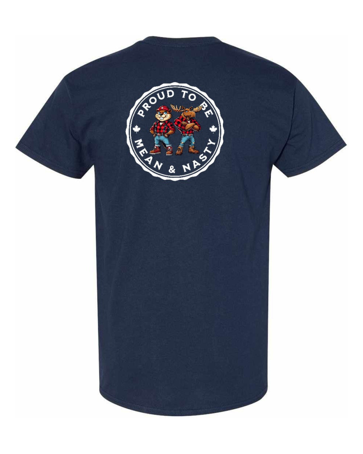 Proud to be Mean and Nasty Beaver and Moose Left Chest and Back Men's Tee