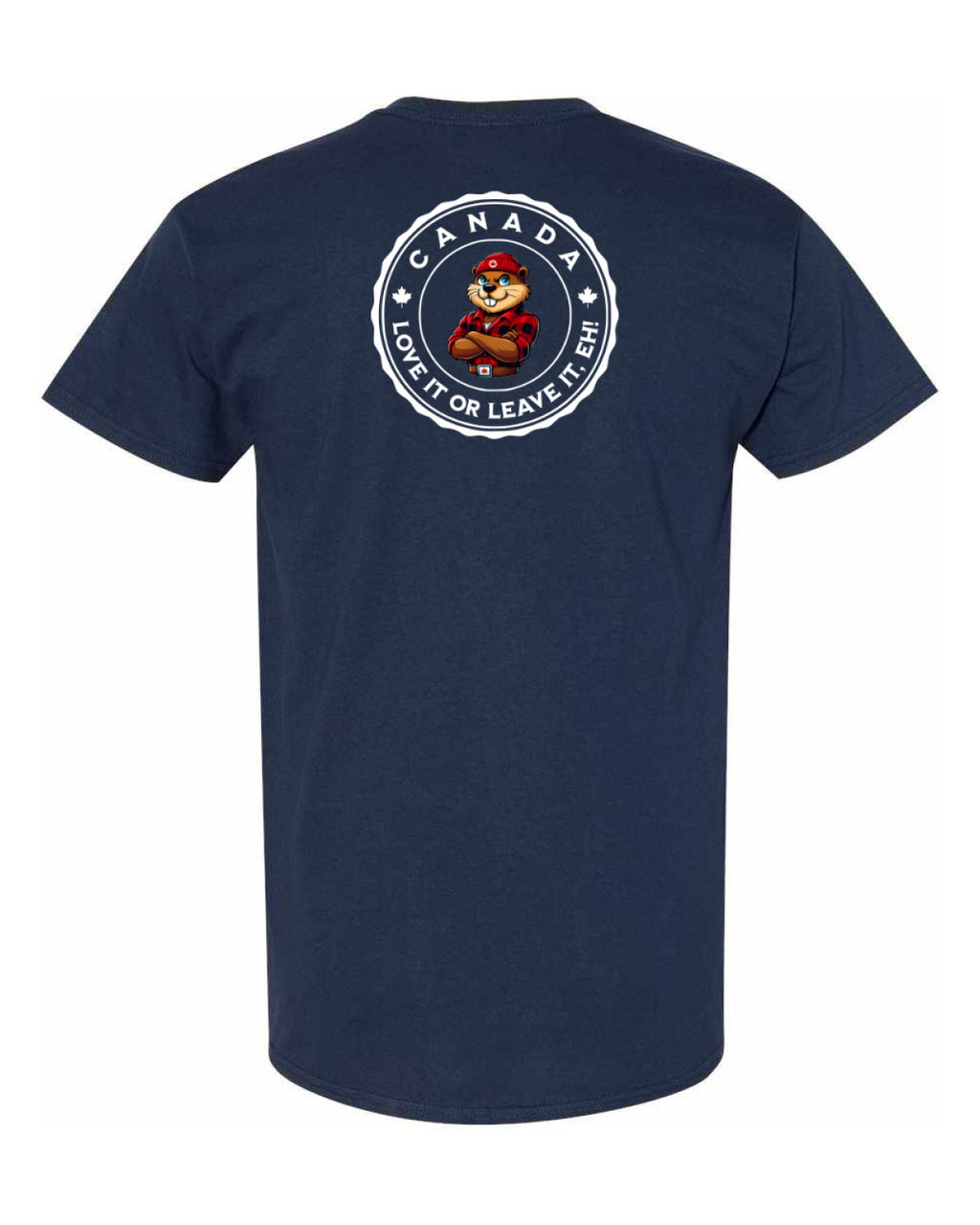 Canada Love it or Leave it eh!  Left Chest and Back Men's Tee