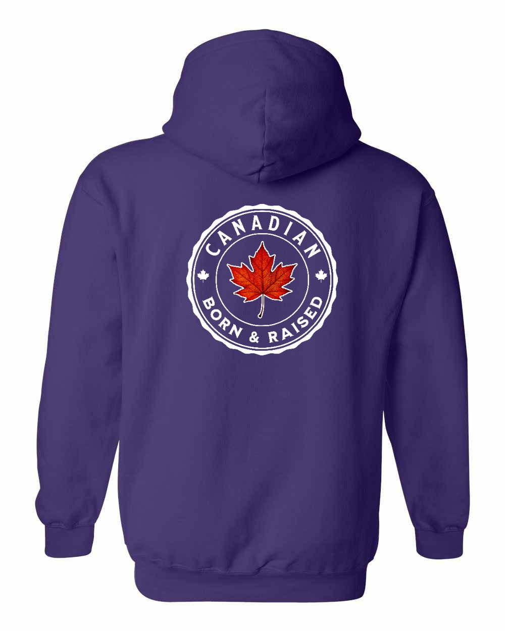 Canadian Born & Rasied Left Chest and Back Pullover - Gildan Canada (sewn Internationally)