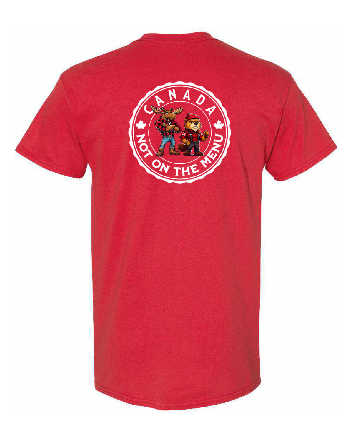 Canada Is Not On The Menu Left Chest and Back Men's Tee