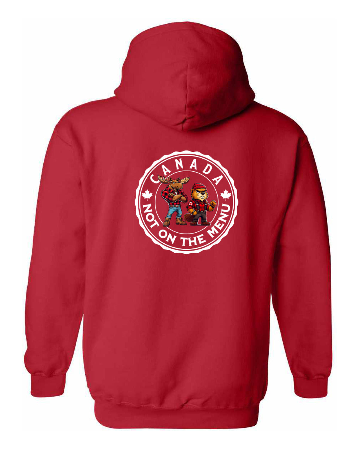 Canada Not On The Menu Left Chest And Back  Pullover - Unisex