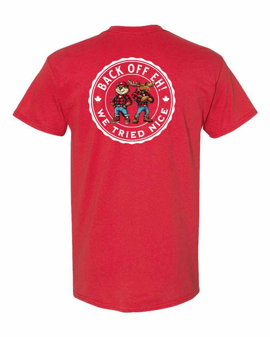 Left Chest & Back off Eh We Tried Nice Left Chest & Back Men's Tee - Gildan Canada (sewn Internationally)