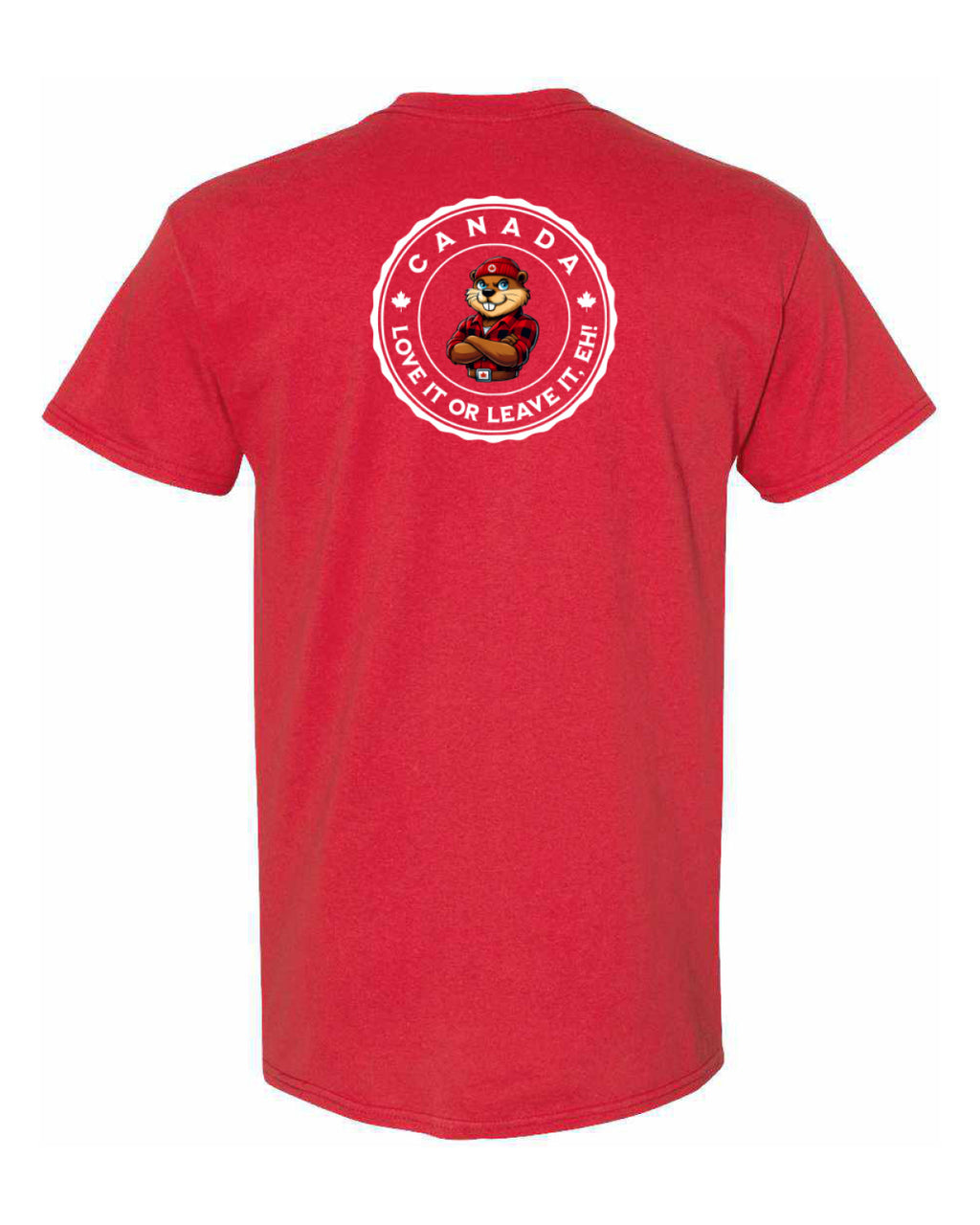 Canada Love it or Leave it eh!  Left Chest and Back Men's Tee