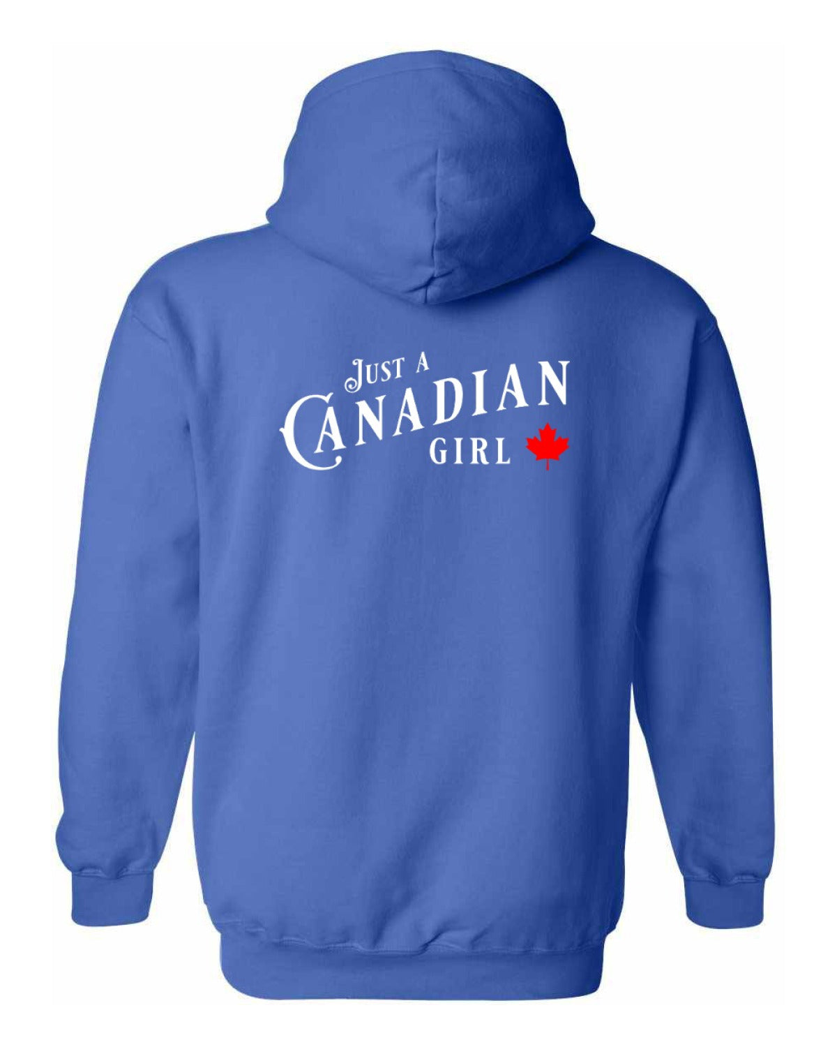 Just a canadian Girl Left Chest and Back Pullover - Unisex