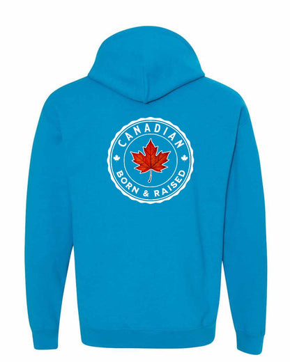 Canadian Born & Rasied Left Chest and Back Pullover - Gildan Canada (sewn Internationally)