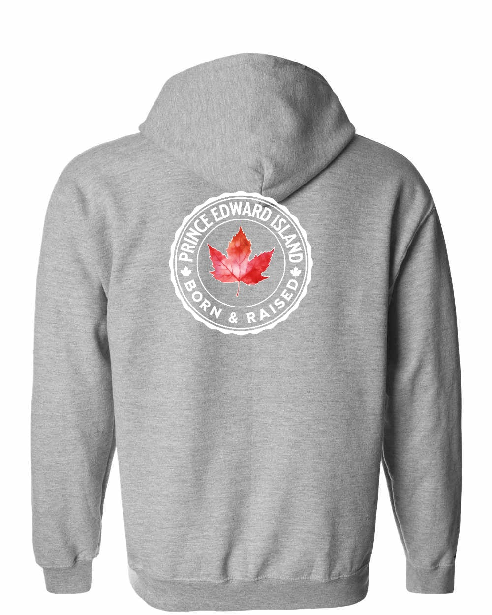Born and Raised Prince Edward Island Left Chest and Back Zip Hoodie - Gildan Canada (sewn Internationally)