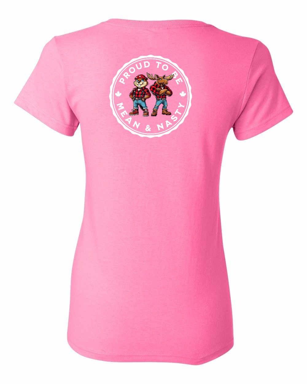Proud to be Mean and Nasty Leaf Left Chest And Back Women's Tee - Gildan Canada (sewn Internationally)