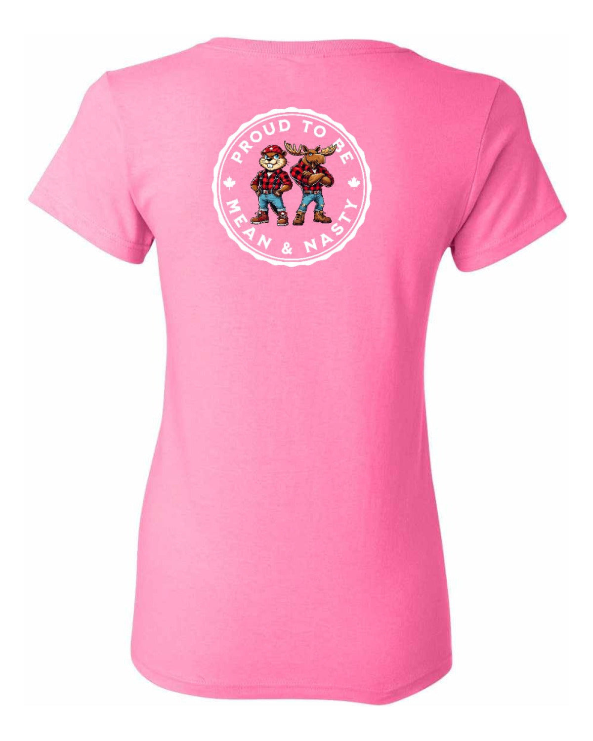 Proud to be Mean and Nasty Beaver and Moose Left Chest and Back Women's Tee