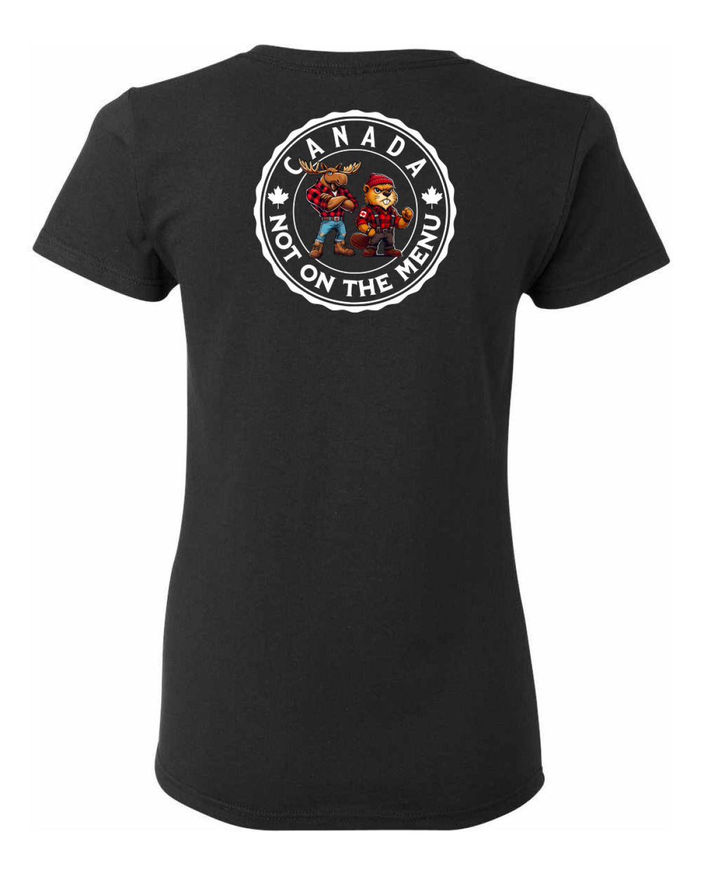 Canada Is Not on the Menu Left Chest and Back Women's Tee