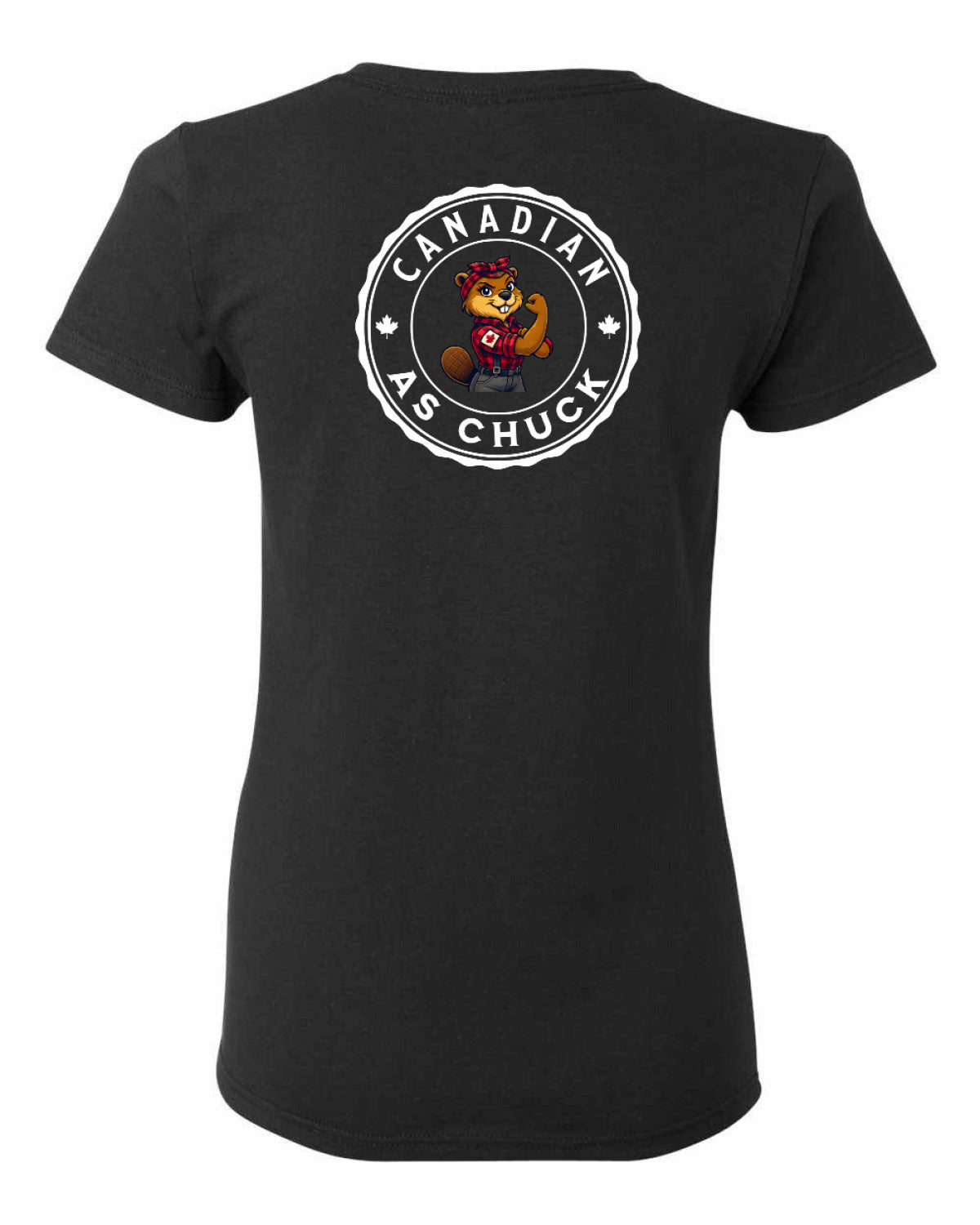 Canadian as Chuck Rosie Flex Left Chest and Back Women's Tee