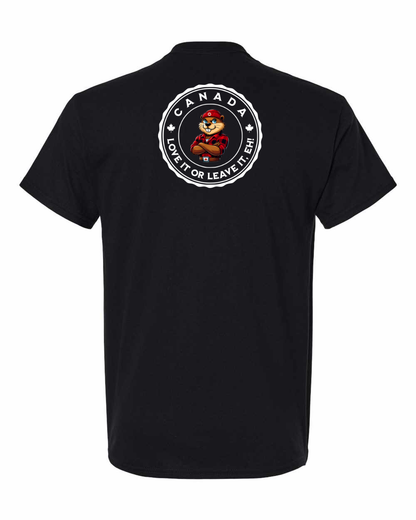 Canada Love it or Leave it eh!  Left Chest and Back Men's Tee - Gildan Canada (sewn Internationally)