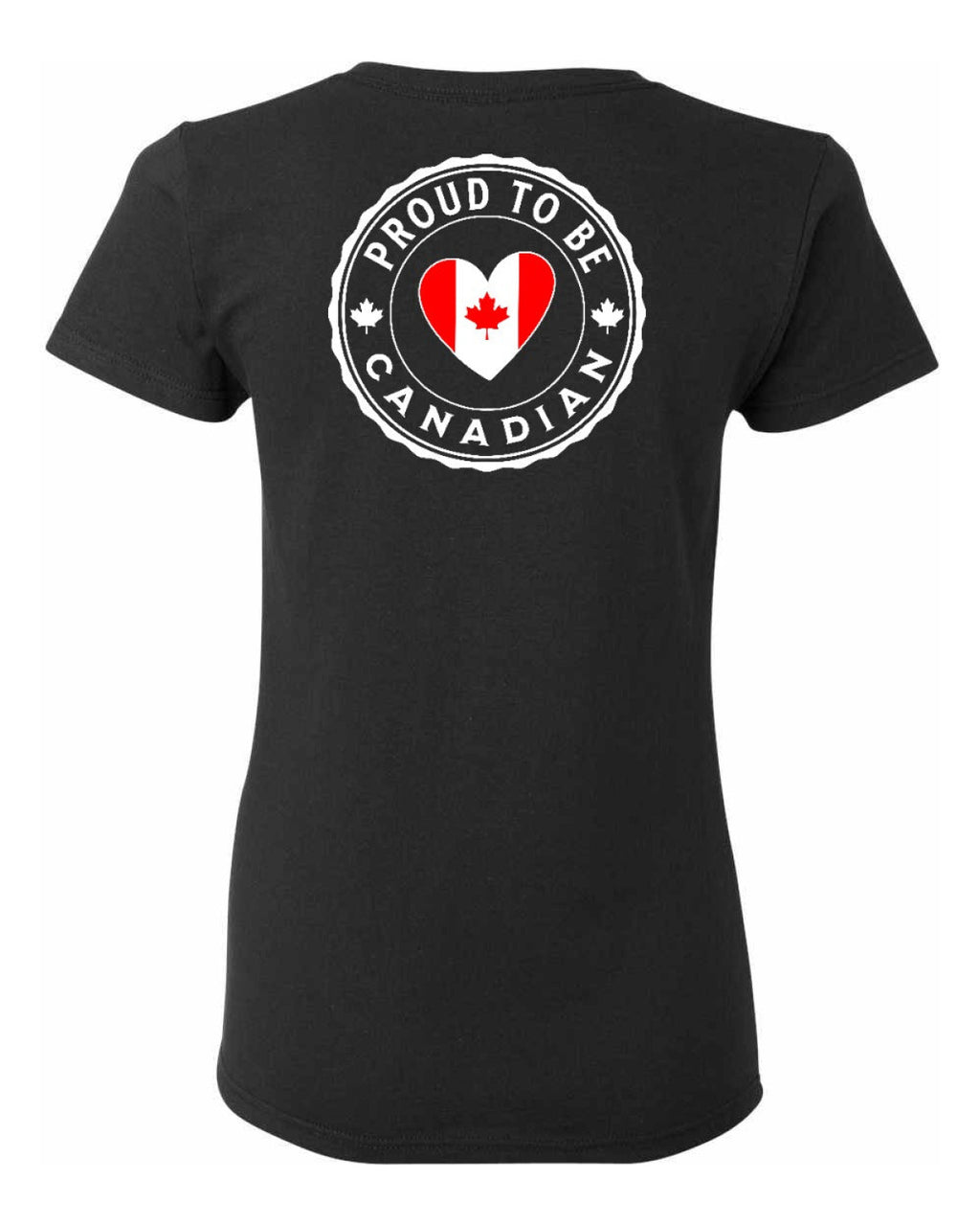 Proud to Be Canadian Heart Left Chest And Back Women's Tee
