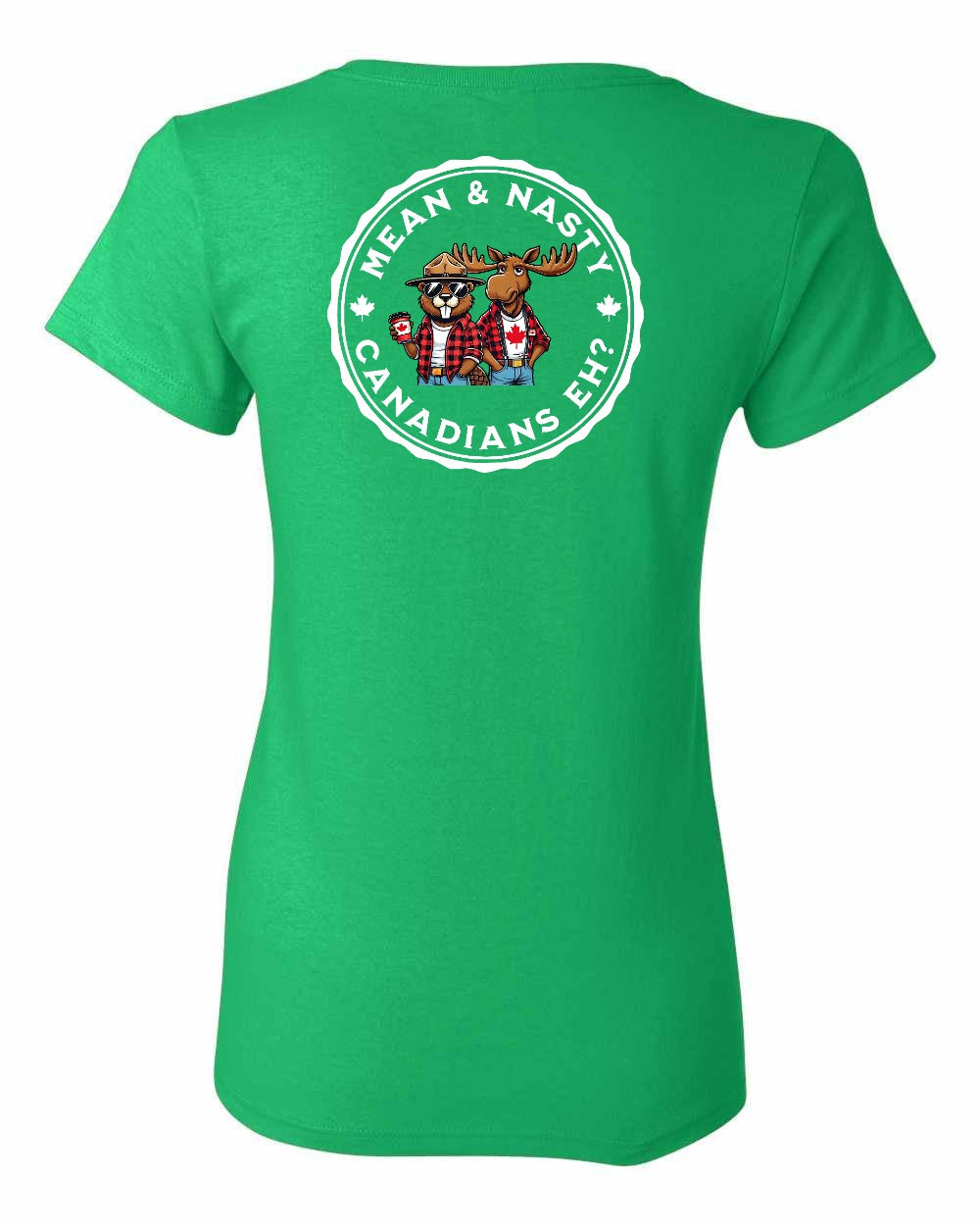 Mean and Nasty Canadians Eh! Left Chest And Back Women's Tee