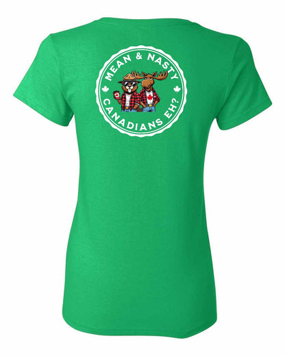 Mean and Nasty Canadians Eh! Left Chest And Back Women's Tee