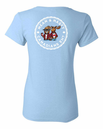 Mean and Nasty Canadians Eh! Left Chest And Back Women's Tee
