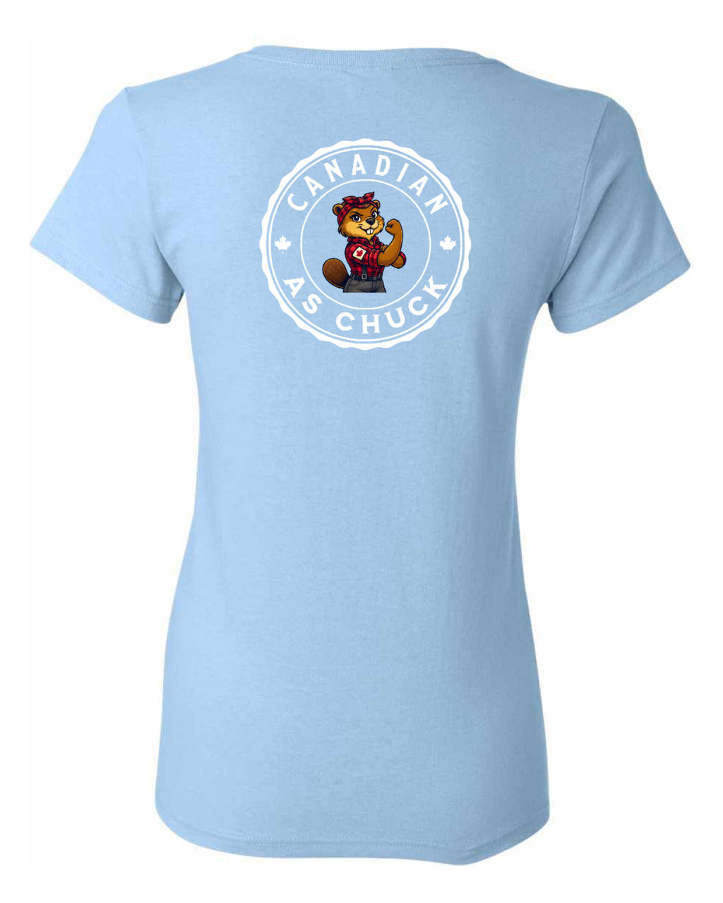 Canadian as Chuck Rosie Flex Left Chest and Back Women's Tee