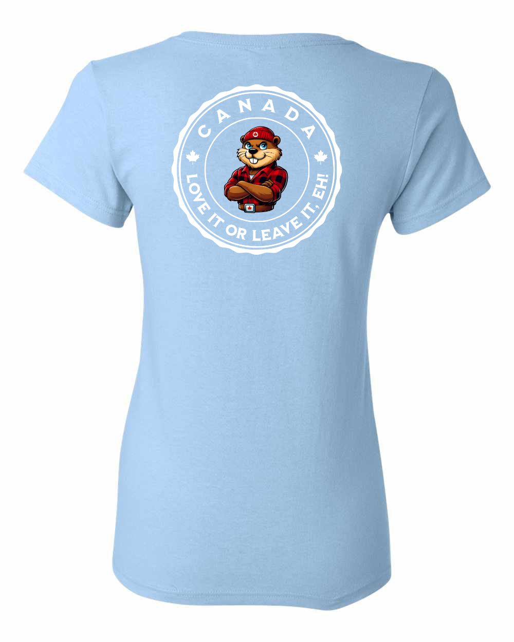 Canada Love it or Leave it Left Chest and Back Women's Tee - Gildan Canada (sewn Internationally) (Copy)