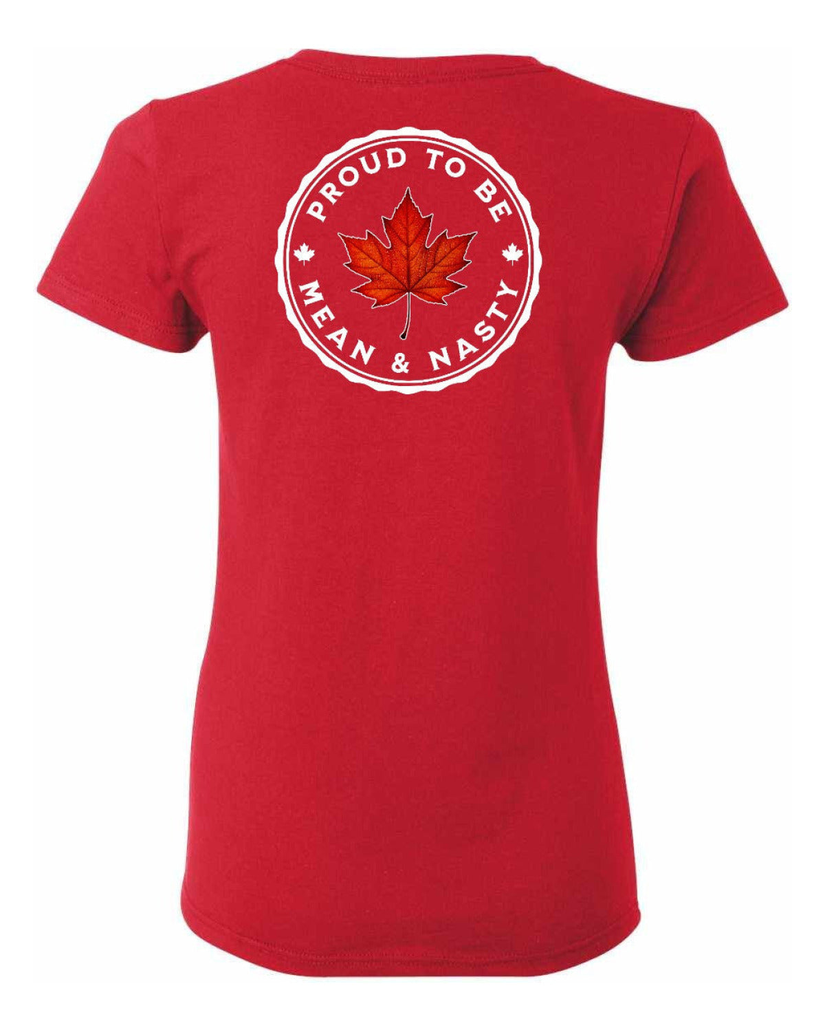 Proud to be Mean and Nasty Leaf Left Chest and Back Women's Tee