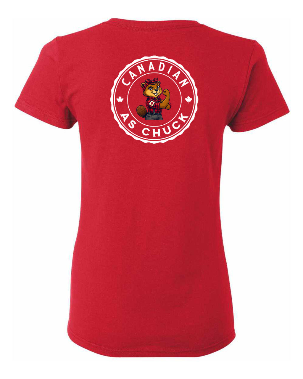 Canadian as Chuck Rosie Flex Left Chest and Back Women's Tee