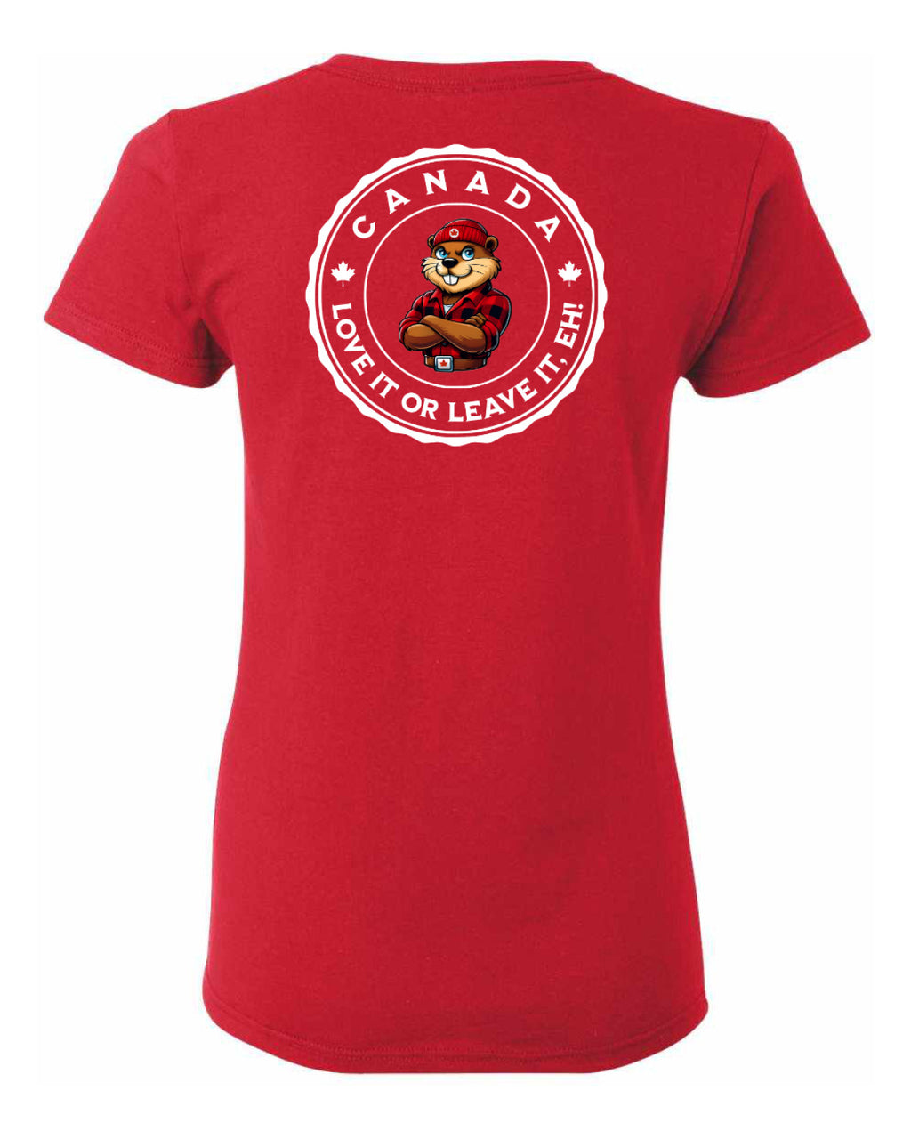 Canada Love it or Leave it Left Chest and Back Women's Tee