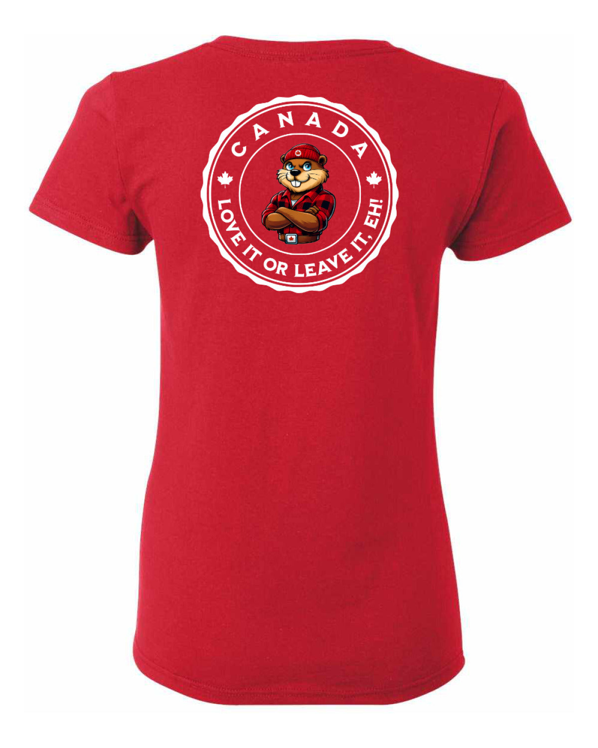 Canada Love it or Leave it Left Chest and Back Women's Tee