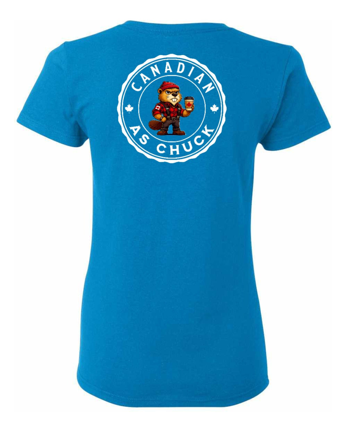 Canadian as Chuck Left Chest And Back Women's Tee