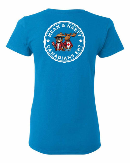 Mean and Nasty Canadians Eh! Left Chest And Back Women's Tee