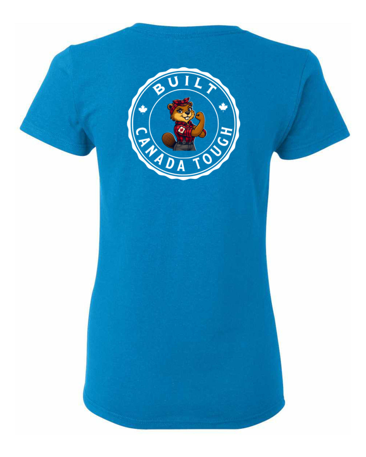 Built Canada Tough Rosie Left Chest and Back Women's Tee