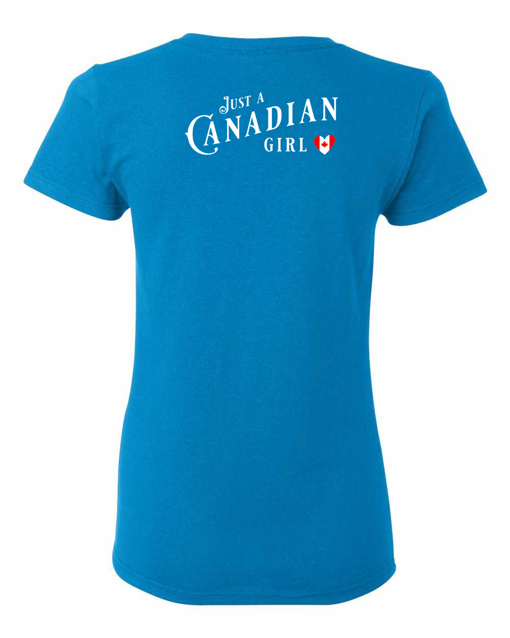 Just a canadian girl heart flag Left Chest and Back Women's Tee - Gildan Canada (sewn Internationally)