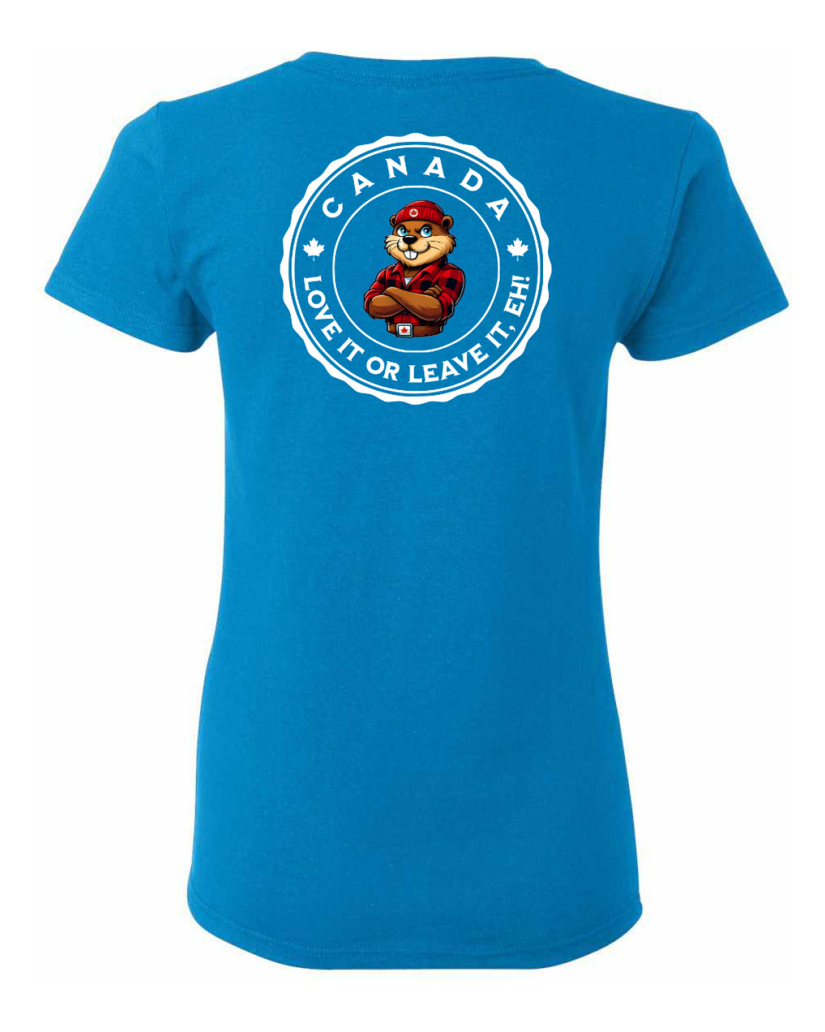 Canada Love it or Leave it Left Chest and Back Women's Tee